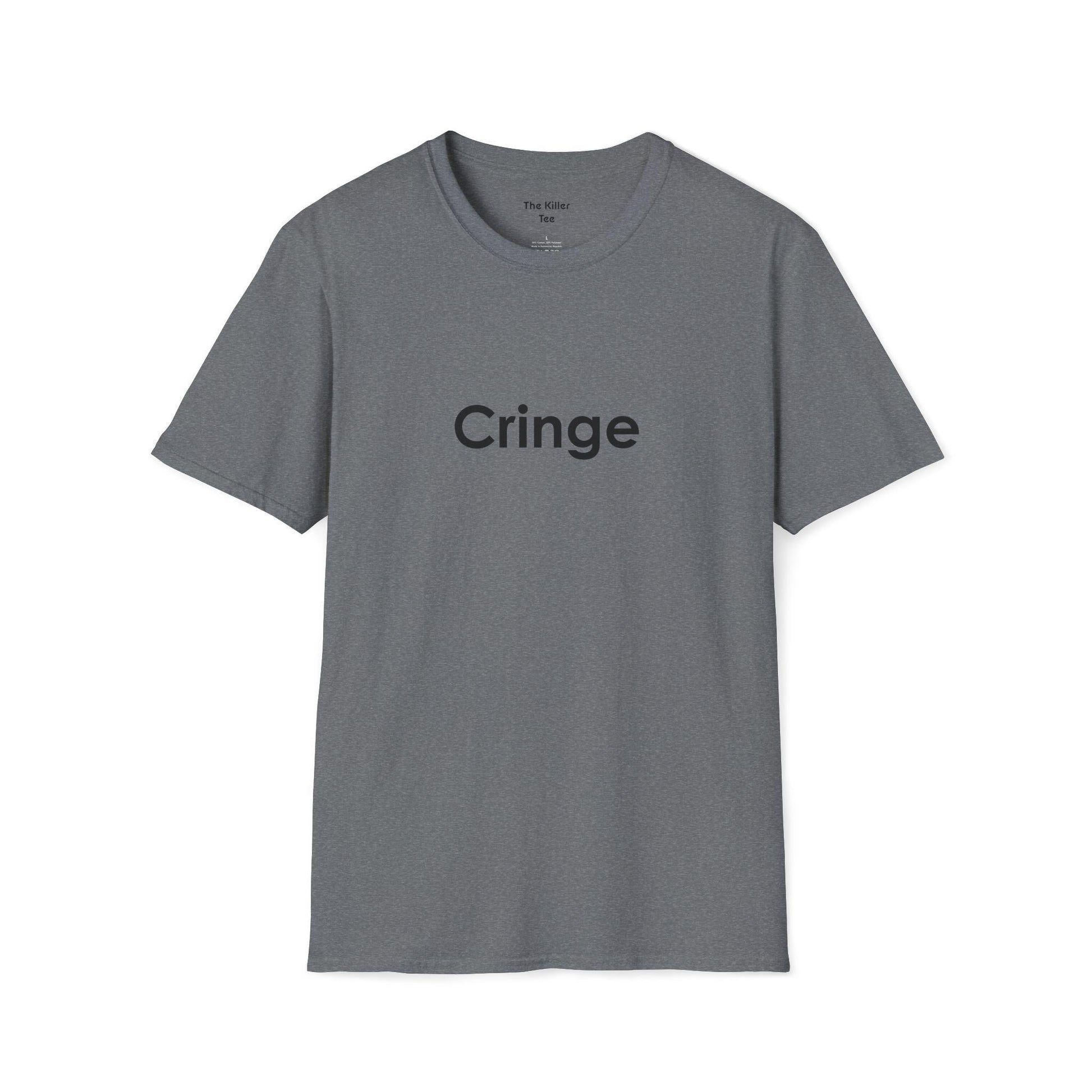 Unisex tee featuring the word Cringe across the front from the Killer Tee.