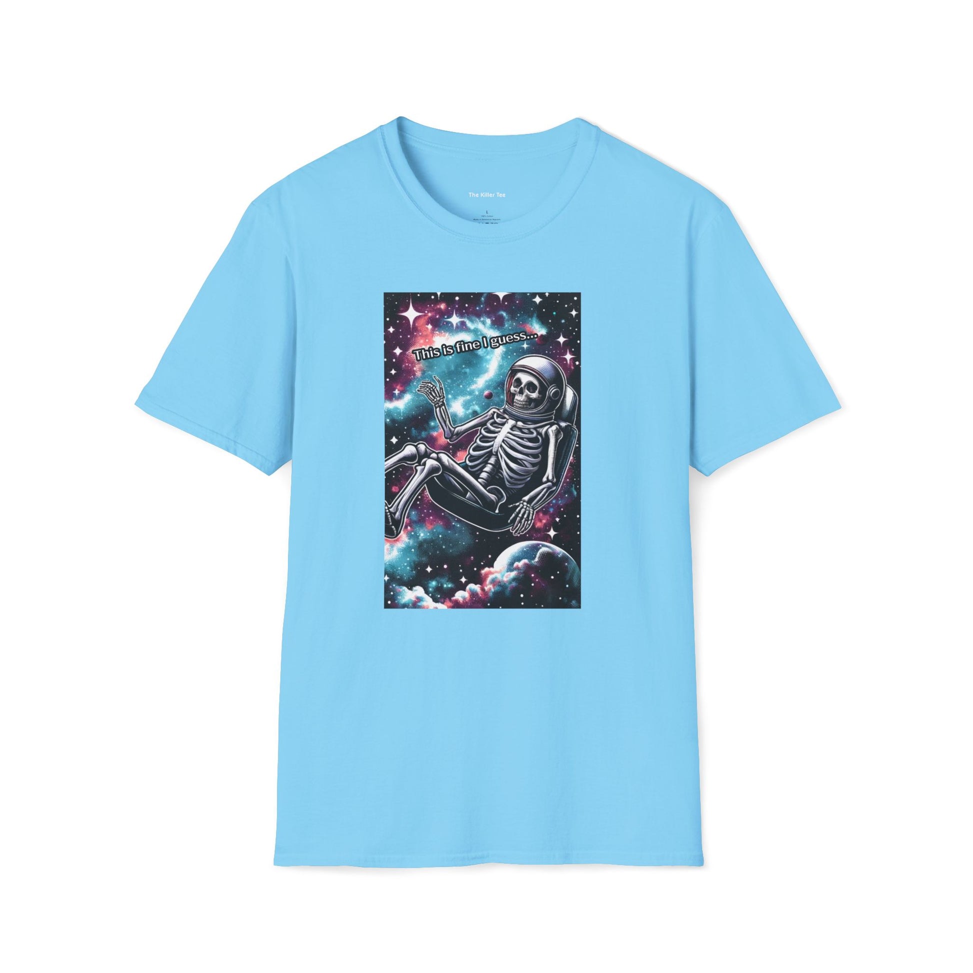 Graphic tee featuring a skeleton in a spacesuit lounging in a cosmic scene filled with stars and planets, accompanied by the text 'This is fine I guess...' in whimsical lettering. Available in black and sky blue, from The Killer Tee.